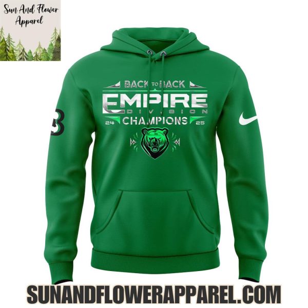 Back To Back Empire Division Champions 2025 Binghamton Black Bears Limited Edition Hoodie