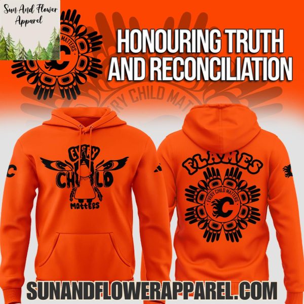 Honouring Truth And Reconciliation Calgary Flames 2025 Every Child Matters Special Edition Hoodie