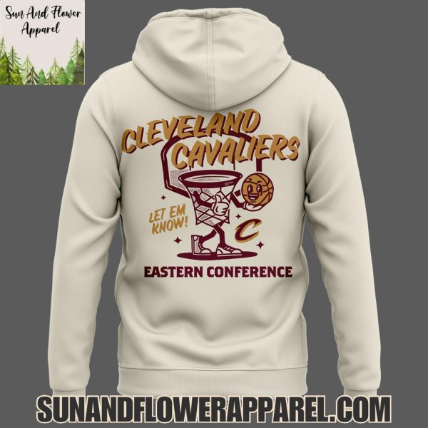 Let Me Know! Cleveland Cavaliers Eastern Conference Limited Edition Hoodie