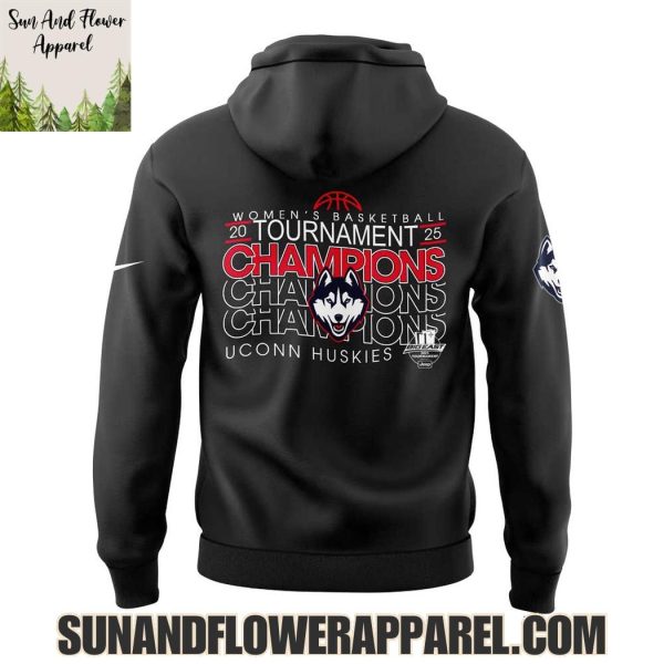 UConn Huskies Women’s Basketball Tournament Champions 2025 Limited Edition Hoodie